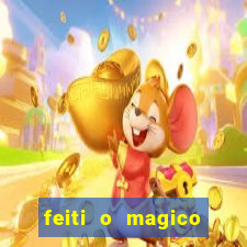 feiti o magico manga ler online